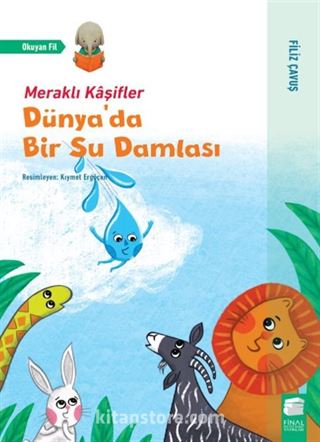 Dünyada Bir Su Damlası / Meraklı Kaşifler