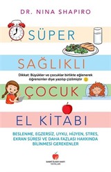 Süper Sağlıklı Çocuk El Kitabı