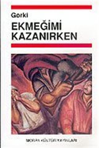 Ekmeğimi Kazanırken