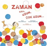 Zaman Kısa, Uzun, Çok Uzun