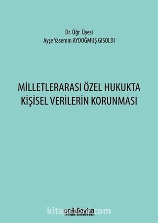 Milletlerarası Özel Hukukta Kişisel Verilerin Korunması