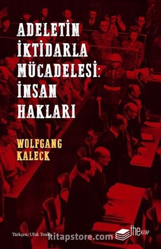 Adaletin İktidarla Mücadelesi: İnsan Hakları