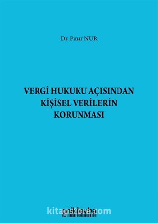 Vergi Hukuku Açısından Kişisel Verilerin Korunması