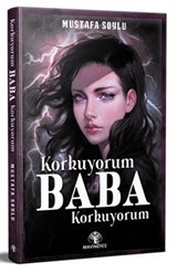 Korkuyorum Baba Korkuyorum