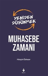 Muhasebe Zamanı / Yeniden Düşünmek