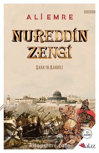 Nureddin Zengi / Şark'ın Kandili