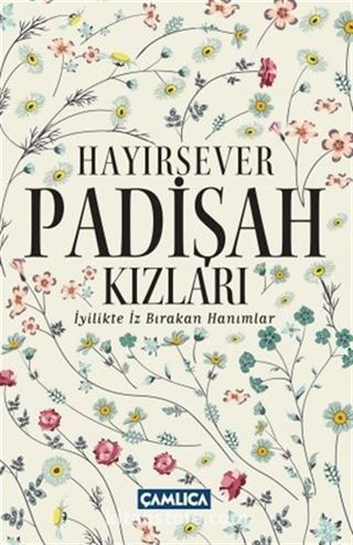 Hayırsever Padişah Kızları