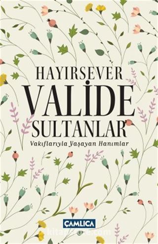 Hayırsever Valide Sultanlar