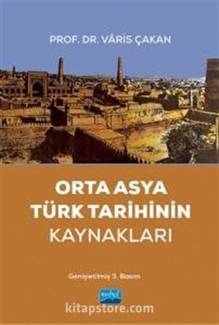 Orta Asya Türk Tarihinin Kaynakları