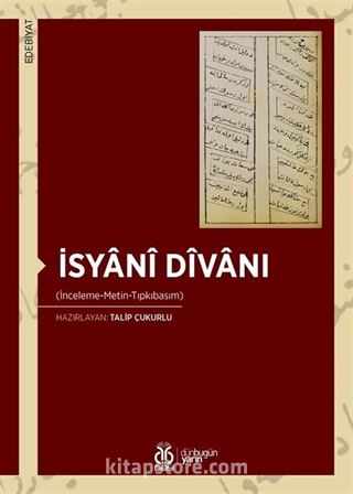 İsyanî Dîvanı (İnceleme-Metin-Tıpkıbasım)