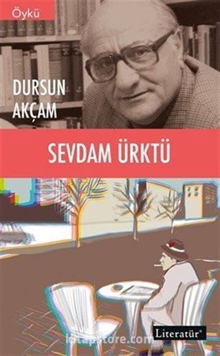 Sevdam Ürktü