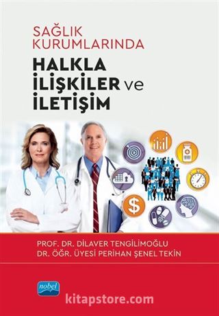 Sağlık Kurumlarında Halkla İlişkiler ve İletişim