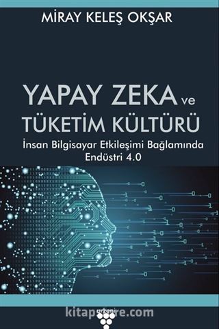 Yapay Zeka ve Tüketim Kültürü