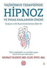 Vajinismus Tedavisinde Hipnoz ve Psoas Kaslarının Önemi