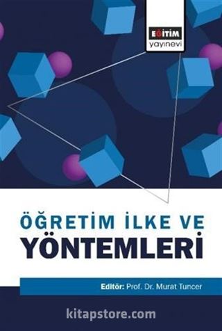 Öğretim İlke ve Yöntemleri (Edit. Murat Tuncer)