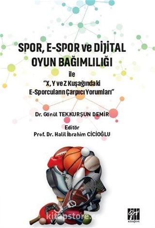 Spor, E-Spor ve Dijital Oyun Bağımlılığı