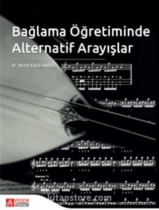 Bağlama Öğretiminde Alternatif Arayışlar