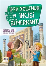 İpek Yolunun İncisi Semerkant