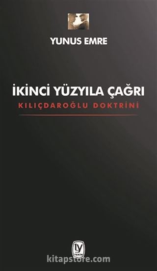 İkinci Yüzyıla Çağrı Kılıçdaroğlu Doktrini