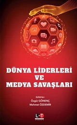 Dünya Liderleri Ve Medya Savaşları