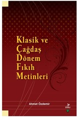 Klasik ve Çağdaş Dönem Fıkıh Metinleri