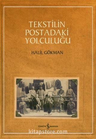 Tekstilin Postadaki Yolculuğu