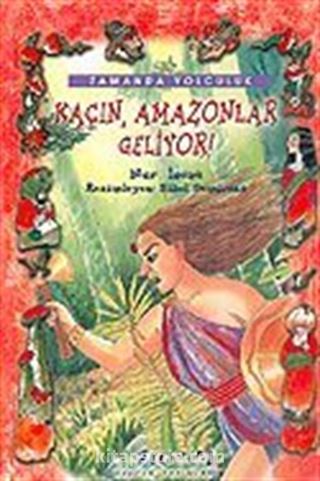 Kaçın Amazonlar Geliyor!