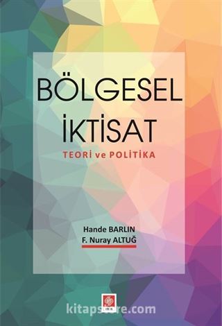 Bölgesel İktisat Teori ve Politika