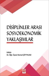 Disiplinler Arası Sosyoekonomik Yaklaşımlar