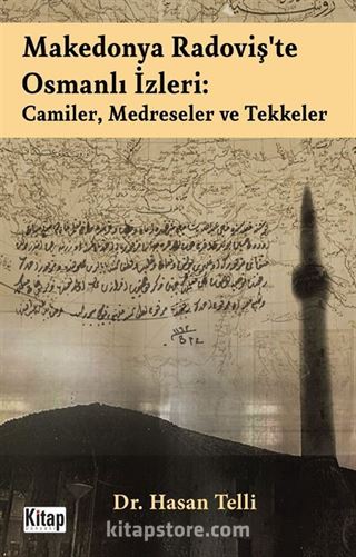 Makedonya Radoviş'te Osmanlı İzleri: Camiler, Medreseler ve Tekkeler