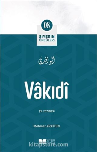 Vakıdi / Siyerin Öncüleri (08)