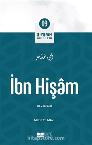 İbn Hişam / Siyerin Öncüleri (09)