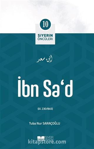 İbn Sa'd / Siyerin Öncüleri (10)