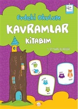 Evdeki Okulum / Kavramlar Kitabım 4+ Yaş