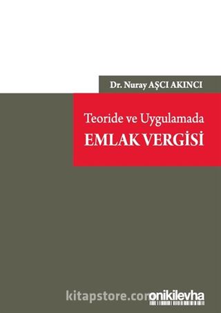 Teoride ve Uygulamada Emlak Vergisi