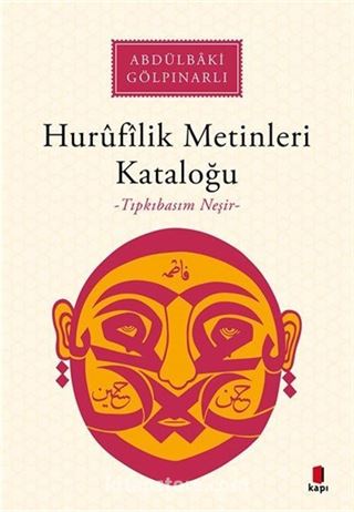 Hurûfîlîk Metinleri Kataloğu (Tıpkıbasım Neşir)