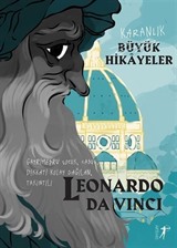 Karanlık Büyük Hikayeler / Leonardo Da Vinci