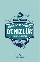 Denizlük / Büyük Deniz Sözlüğü