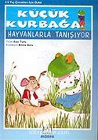 Küçük Kurbağa Hayvanlarla Tanışıyor