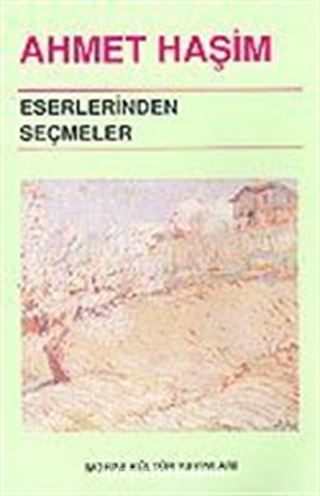 Ahmet Haşim Eserlerinden Seçmeler