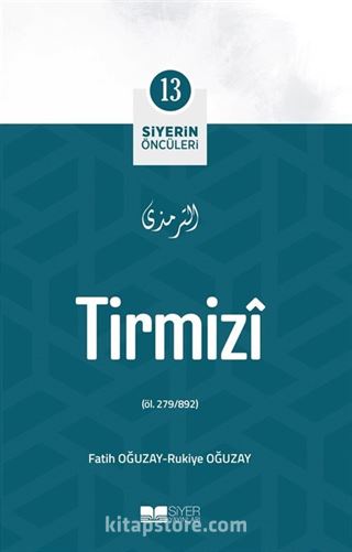 Tirmizi / Siyerin Öncüleri (13)