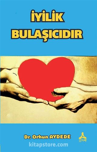 İyilik Bulaşıcıdır