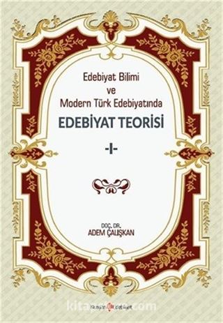 Edebiyat Bilimi ve Modern Türk Edebiyatında Edebiyat Teorisi 1