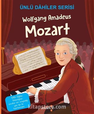 Wolfgang Amadeus Mozart / Ünlü Dahiler Serisi