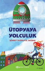 Ütopyaya Yolculuk (Karton Kapak)