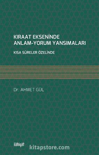 Kıraat Ekseninde Anlam-Yorum Yansımaları