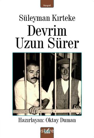 Süleyman Kırteke Devrim Uzun Sürer