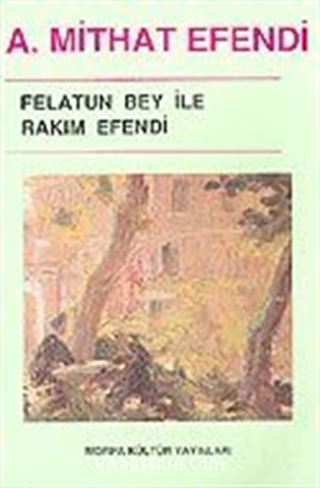 Felatun Bey ile Rakım Efendi