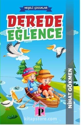 Derede Eğlence / Neşeli Çocuklar