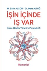 İşin İçinde İş Var: İnsan Odaklı Yönetim Perspektifi